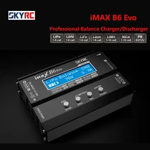 Original SKYRC IMAX B6 EVO Balance Charger Discharger 6A For RC Helicopter Re-peak NiMH NiCD LiHV NiCd PB Li-ion Battery Charger