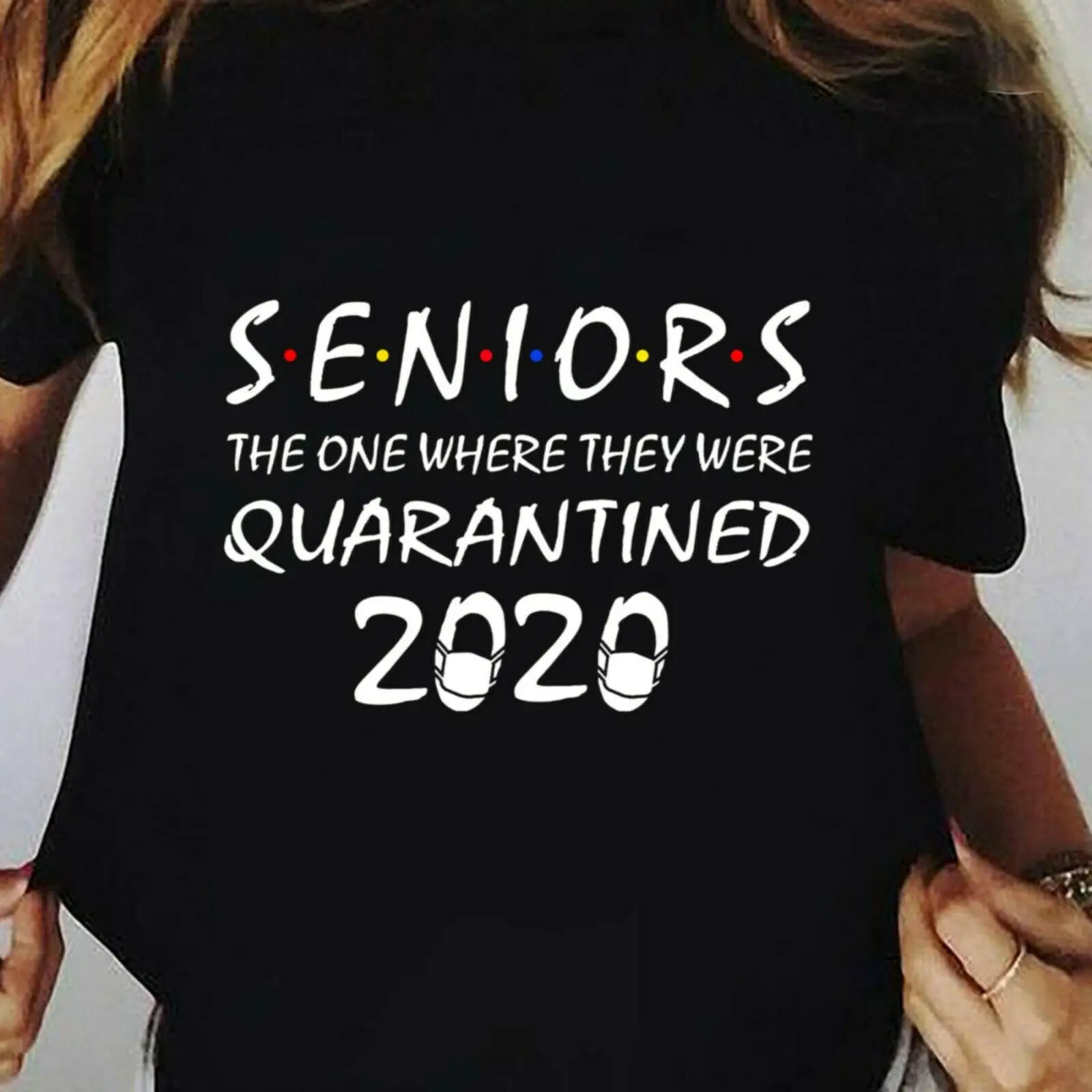 

Seniors The One Where They Were Quarantined T-Shirt Unisex Women Men Tee Shirt