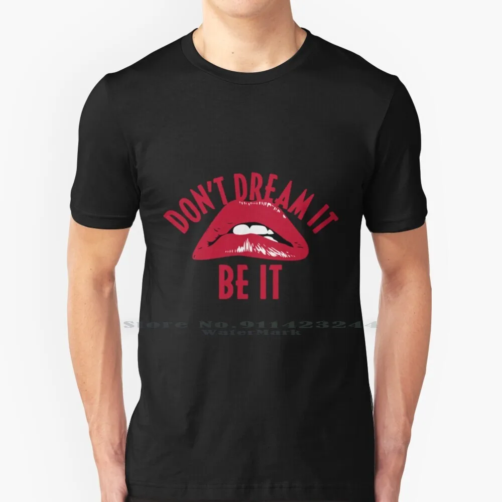 

Don't Dream It Be It T Shirt Cotton 6XL Horror Quote The Horror Picture Show Rhps Horror Fandom Damn It Janet Lips Musical