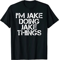 im jake doing jake things funny birthday name gift idea t shirt funny family t shirts cotton mens tops tees family