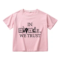 we trust in science funny crop top women science chemistry biology graphic hort t shirt cotton crop top korean women clothes