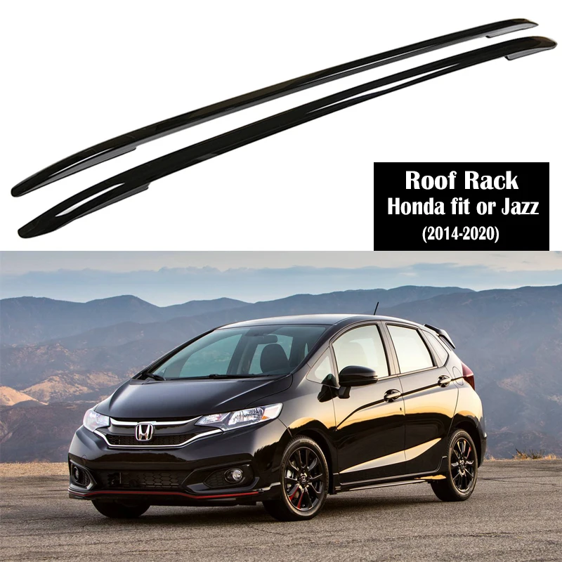 Багажник на крышу из алюминиевого сплава для Honda fit Jazz 2014-2020, рейки, багажники, верхние поперечные рейки, рейки, рейки
Багажник на крышу из алюминиевого сплава для Honda fit Jazz 2014-2020, рейки, багажники, верхние поперечные рейки, рейки, рейки