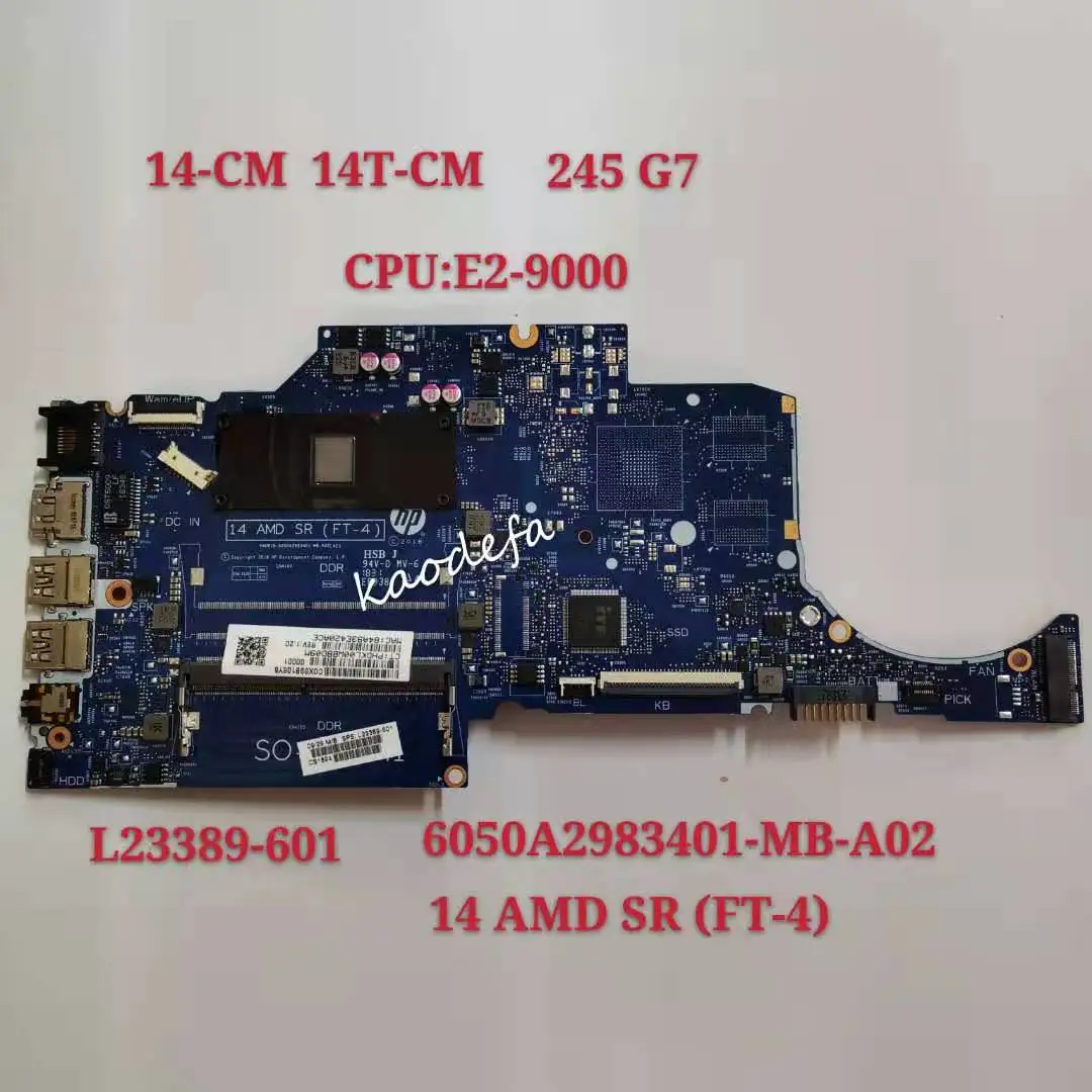 14-CM 14T-CM 245 G7 материнская плата для HP ноутбук L23389-601 14 AMD SR ( FT-4) Процессор: E2-9000 UMA DDR4 100%