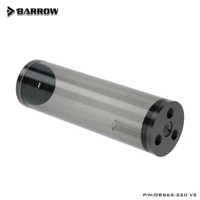 barrow water cooler pc diameter cylindrical acrylic 65mmm water tank obs65 220 v2obs65 300 v2 computer accessories for rgb pc