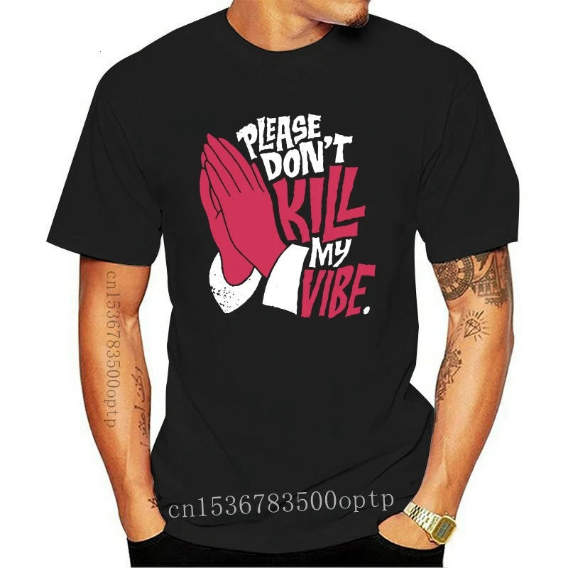 

New Kendrick Lamar Please Don't Kill My Vibe T-Shirt, Men's Women's All Sizes