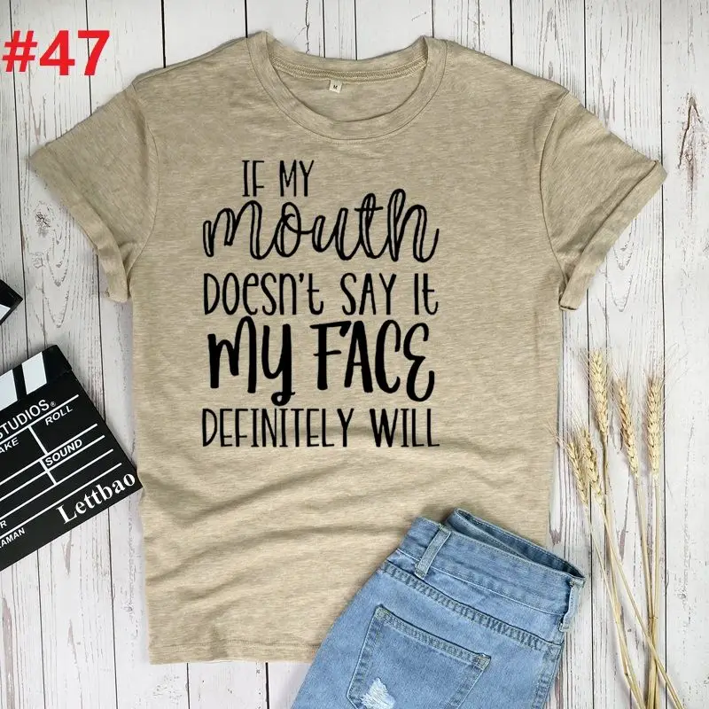 

If My Mouth Doesn't Say It My Face T-shirts Top for Women Cartoon 90s Casual Print Lady Womens Graphic T Shirt Ladies Female Tee