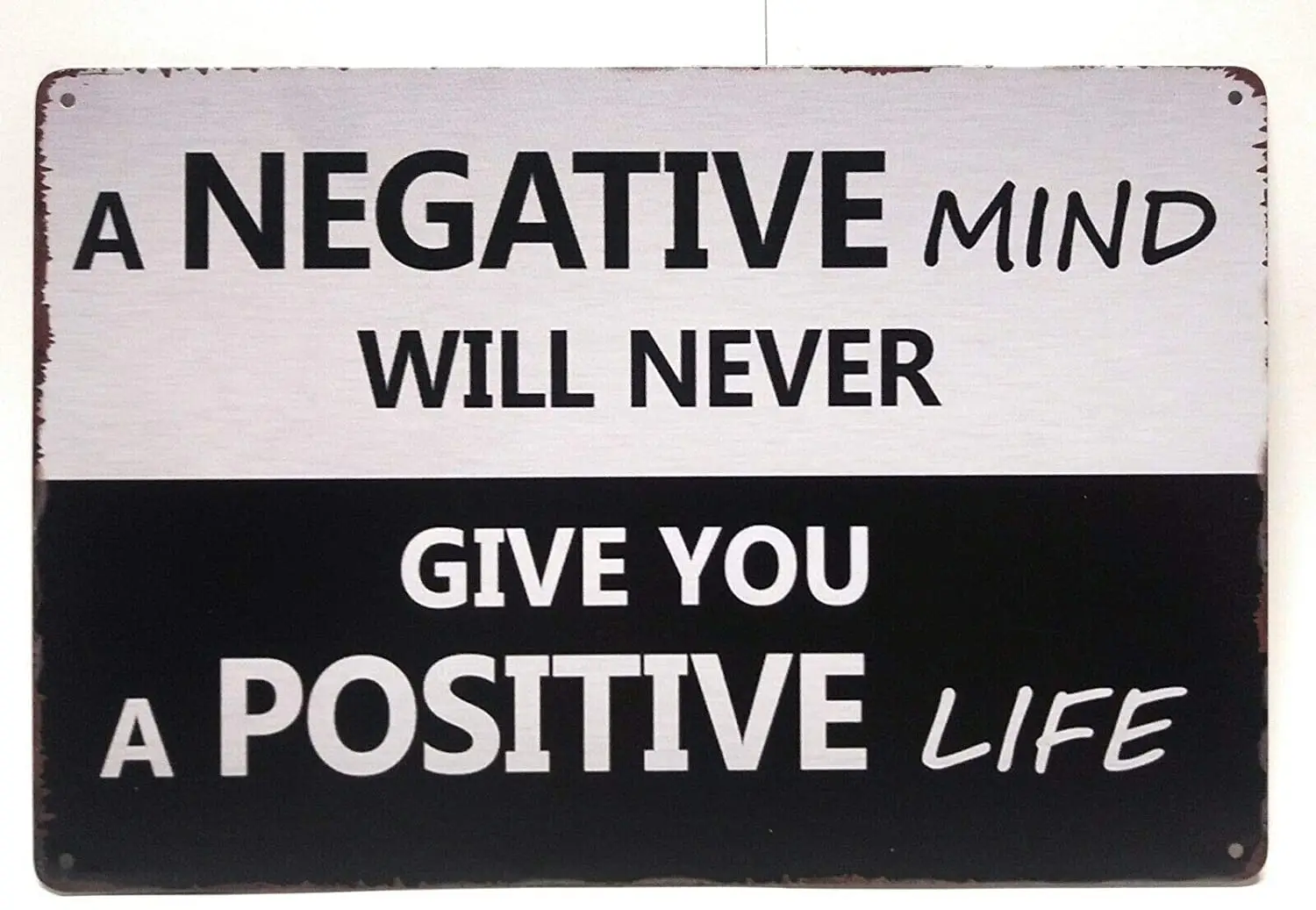

nobrand Vintage Metal Tin Sign A Negative Mind Will Never Give A Positive Life Inspirational Saying Outdoor Street Garage & Home