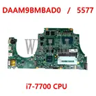 Материнская плата процессора DAAM9BMBAD0 i7-7700 для Dell Inspiron 15 5577, материнская плата ноутбука 100% протестирована, работает хорошо