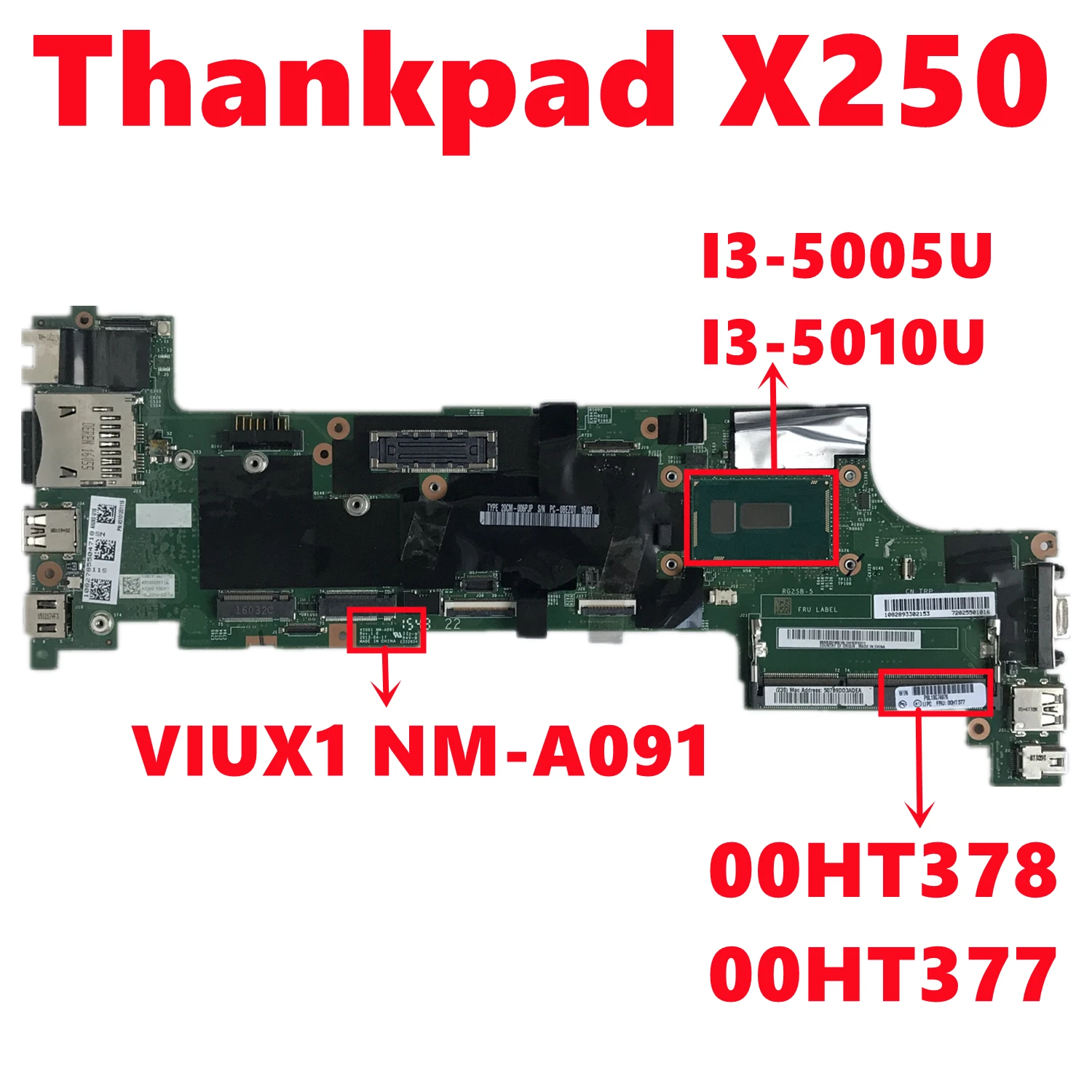 

FRU:00HT378 00HT377 Mainboard For Lenovo Thankpad X250 Laptop Motherboard VIUX1 NM-A091 With I3-5005U I3-5010U CPU 100% Tested