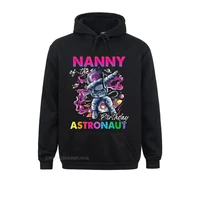 unique nanny of the birthday astronaut gift space theme funny hoodie mens sweatshirts new fashion autumn hoodies clothes