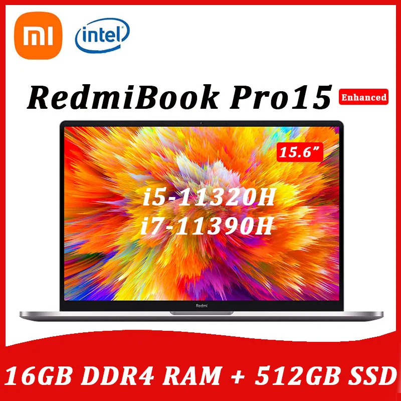 New Xiaomi RedmiBook Pro 15 Laptop Enhanced Intel Core i7-11390H/i5-11320H Notebook 16G RAM 512GB 3.2K Screen Ultraslim computer