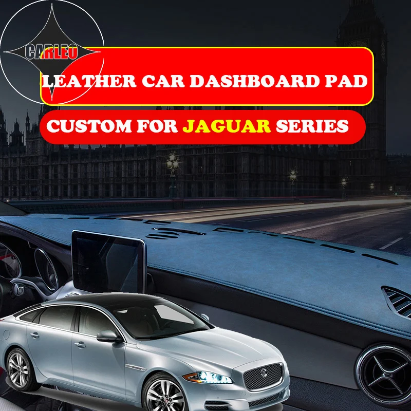 Custom for Jaguar Series XE XF XJ XK E-Pace F-Type Dashboard Avoid Light Pad Instrument Platform PU Leather Suede Insulation Mat