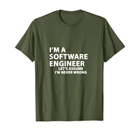 im a software engineer funny slogan t shirt