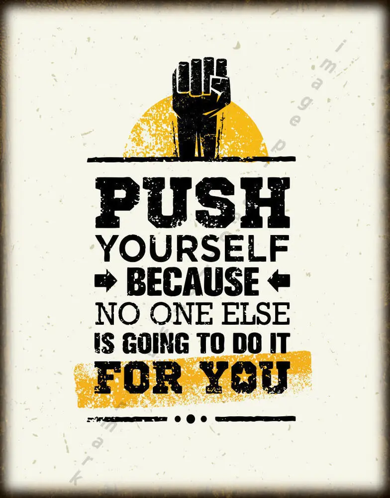 

PUSH YOURSELF LARGE METAL TIN SIGN POSTER WALL PLAQUE