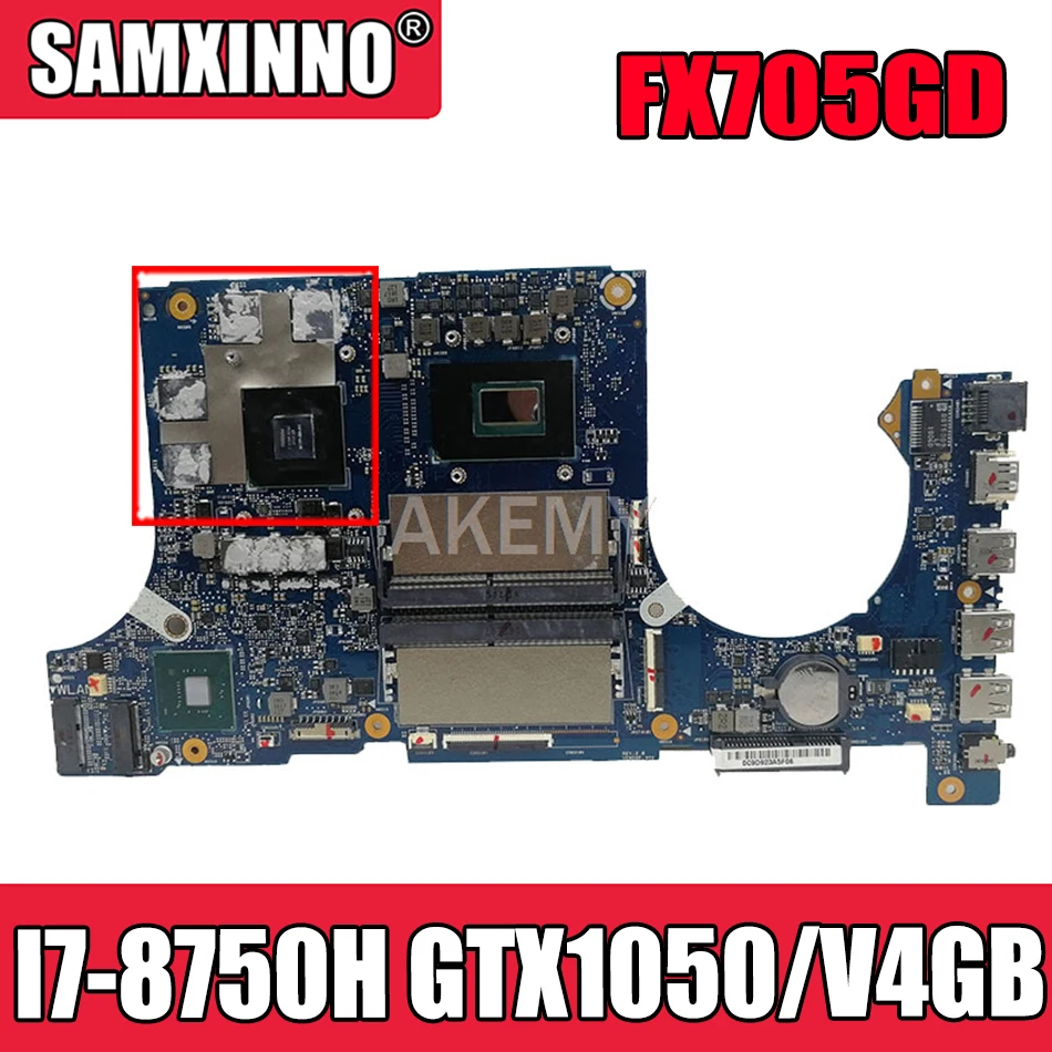 

Akemy FX705GD Motherboard For Asus TUF Gaming FX705G FX705GE FX705GD 17.3 inch Mainboard Motherboard I7-8750H GTX1050/V4GB