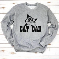 cat dad sweatshirt unisex funny graphic pure casual hipster street style young grunge tumblr vintage pullovers gift tops l144