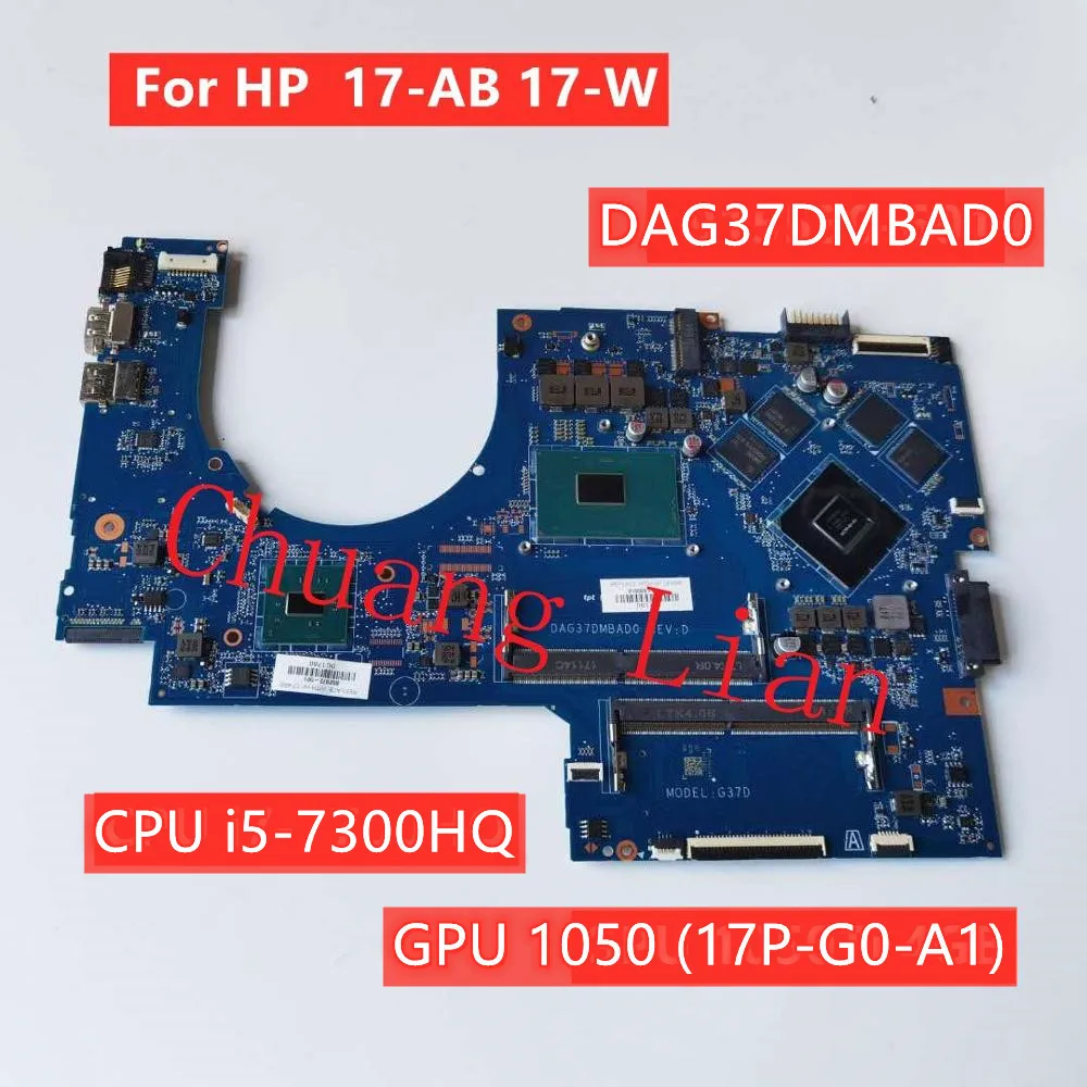Для HP PAVILION 17 AB W Материнская плата ноутбука DAG37DMBAD0 с Процессор i5 7300HQ GPU 1050 (17P G0 A1) DDR4