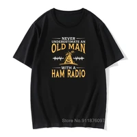 100 cotton tees never underestimate an old man with a ham radio tee shirt man round neck t shirt guys punk design tops tees