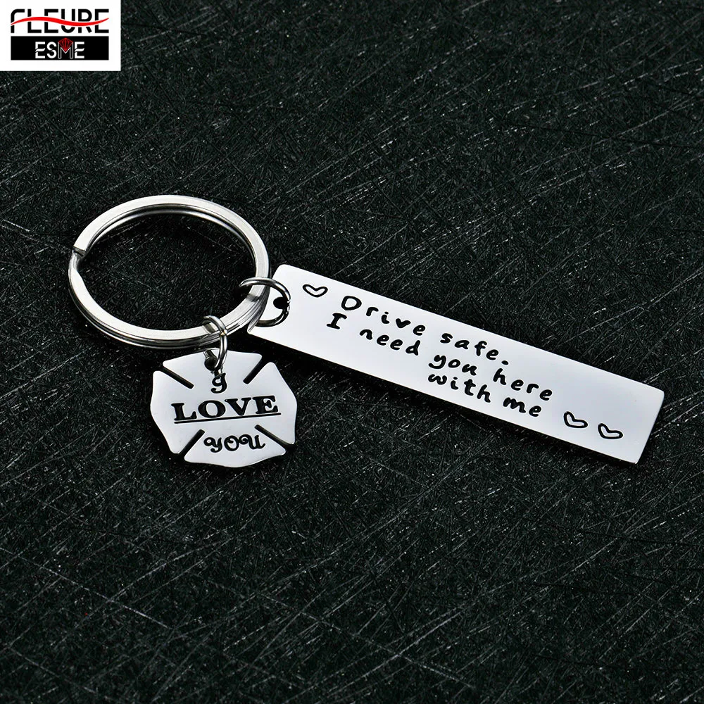 

Fashion Key Chain Engraved Drive Safe I Need You Here with Me Keychain Rings Jewelry Pendant Father's Day Valentine Gift