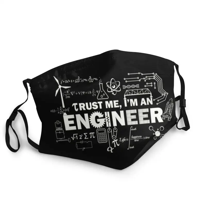 

Trust Me I'm An Engineer Mouth Face Mask Non-Disposable Science Engineering Mask Adult Dustproof Protection Respirator Muffle
