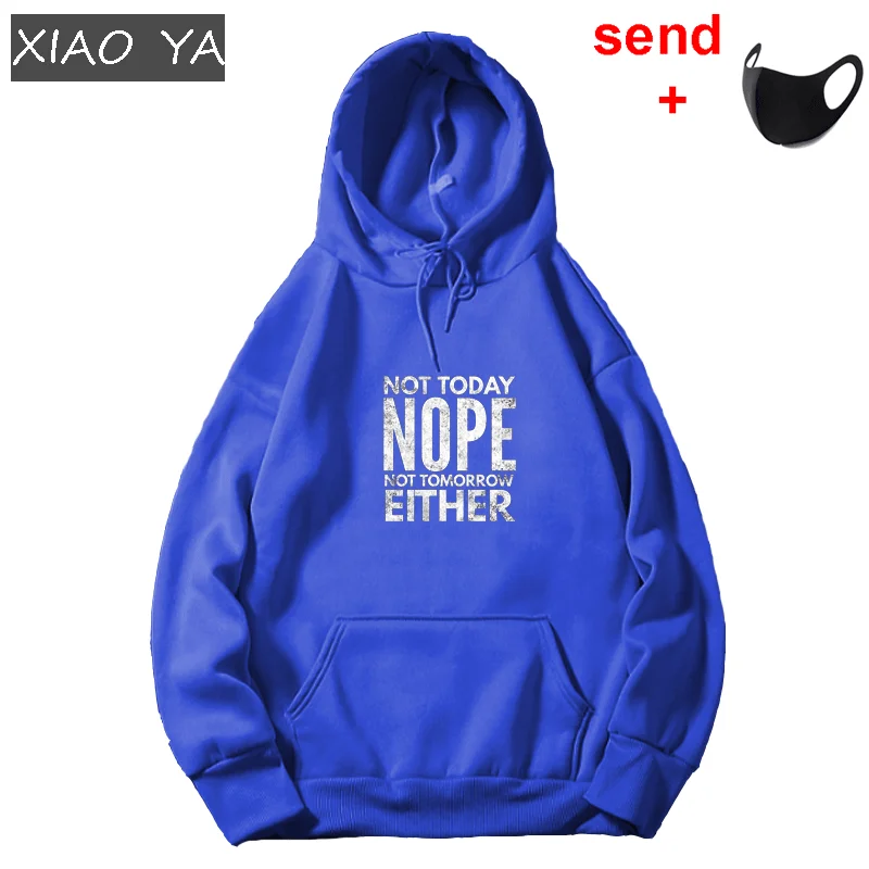 

2021 Men Hoodies Nope Not Today Printed Hoodies Loose Hoodies Women Pullover Sweatshirt Long Sleeve Pullover Hoodies Send Mask