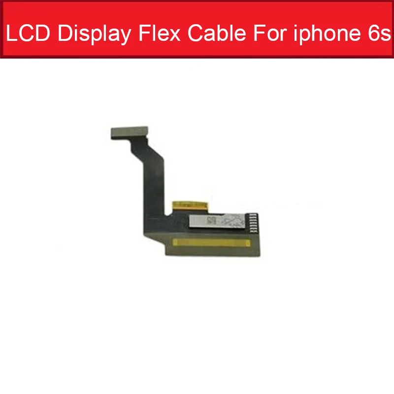 For iphone 6s ЖК-экран гибкий кабель для iPhone 4 4S 5 5c 5S 6 6s 7 8 Plus X XS MAX сенсорный и ЖК-дисплей гибкий ленточный запасные части - Цвет: For iphone 6s