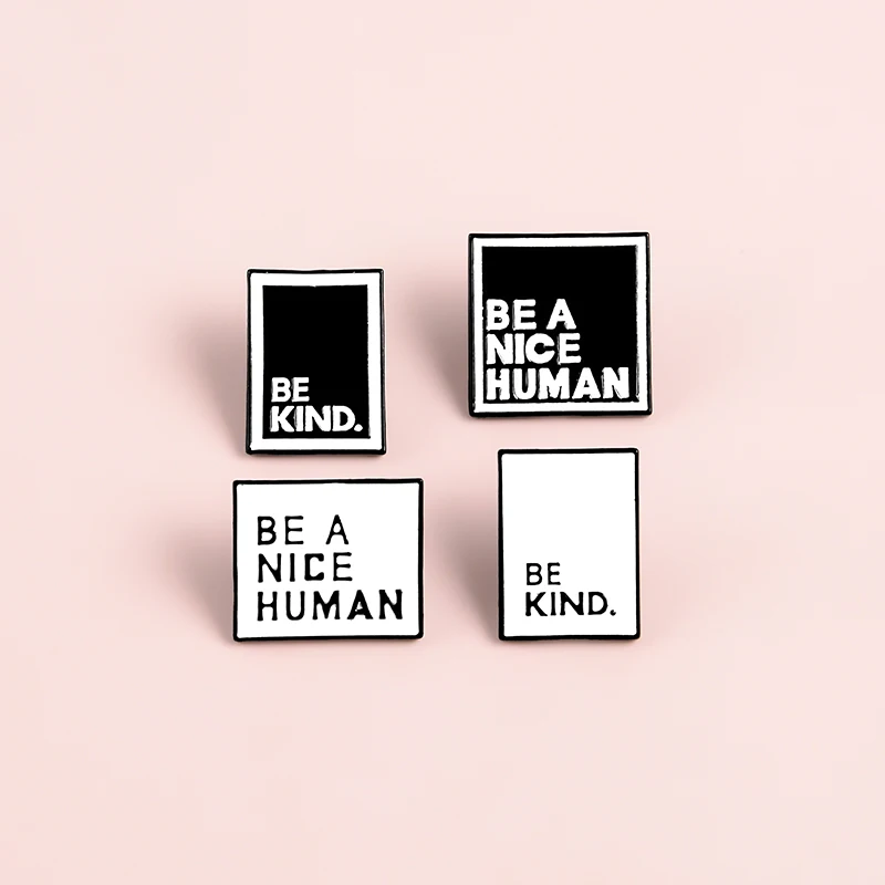 

Black White Be A Nice Human Brooch Alloy Shirt Collar Badges Bag Broches for Men Women Badge Pins Brooches Jewelry Accessories