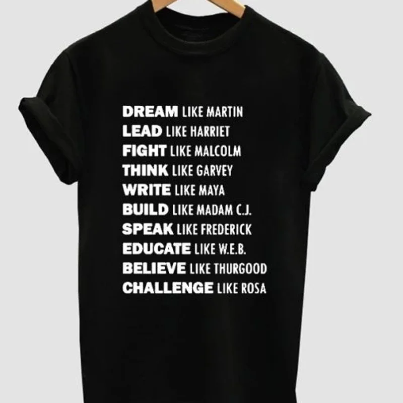 

Black Lives Matter Shirt Black History Rosa Parks T Shirt Women Harriet Tubman T-Shirt Dream Like Martin Letter Print Shirts