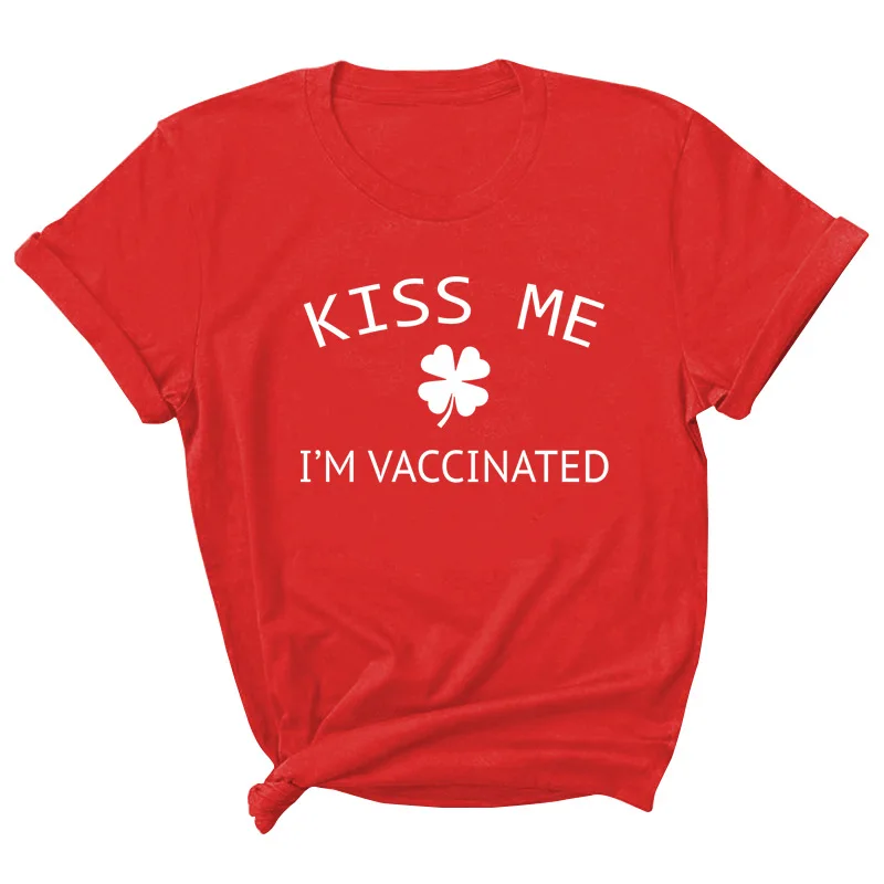 

Kiss Me I'm Vaccinated Letter Print Women T Shirt Short Sleeve O Neck Loose Women Tshirt Ladies Tee Shirt Tops Camisetas Mujer