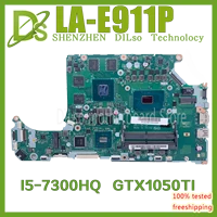 kefu la e911p for laptop motherboard acer aspire a715 71g a515 51 c5mmhc7mmh motherboard i5 7300hq gtx1050ti 4gb test ok 100