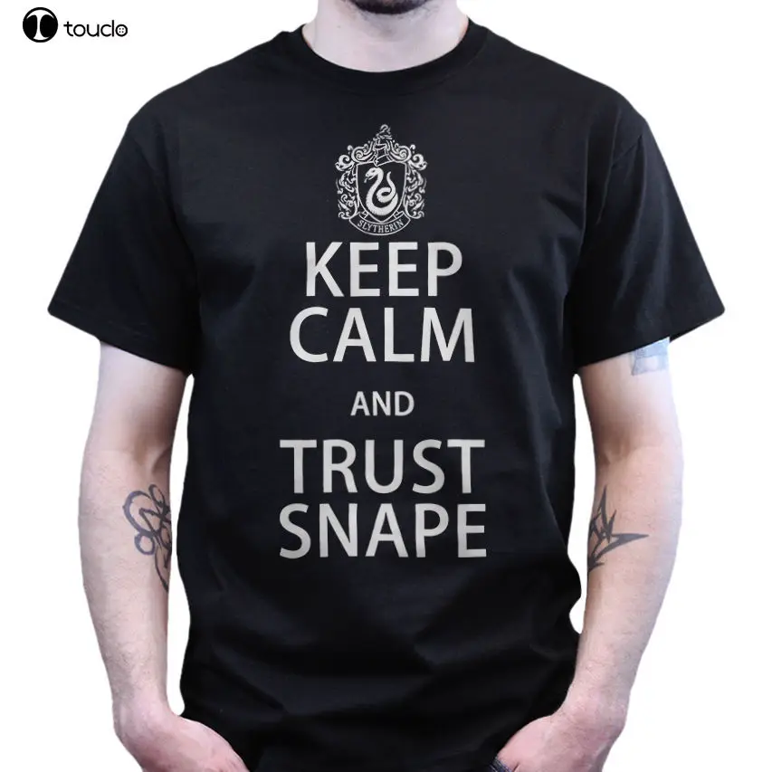 

2019 Newest Fashion KEEP CALM AND TRUST SNAPE T SHIRT O-Neck Hipster T-shirts