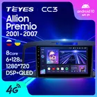 TEYES CC3 Штатная магнитола For Тойота Аллион Премио T240 For Toyota Allion Premio T240 2001 - 2007 до 8-ЯДЕР, до 6 + 128ГБ 27EQ + DSP автомагнитола 2 DIN DVD GPS android 10 мультимедиа автомобиля головное устройство