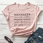 Футболка Waymaker с надписью чудо-Работник, вратарь обещаний, повседневная Винтажная футболка из чистого хлопка с цитатой о религии, Христианской Библии, крестине