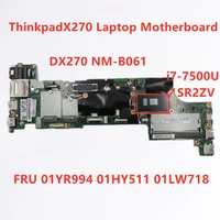 new original laptop motherboard for lenovo thinkpad x270 i7 7500u notebook motherboard fru 01yr994 01hy511 01lw718 100 test ok