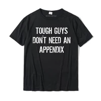 mens appendix removal surgery appendectomy gift t shirt design cotton men tops shirt customized newest t shirt