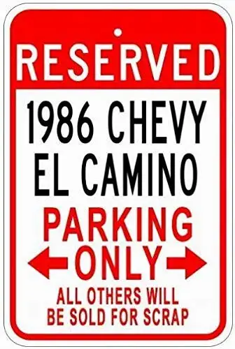 

High Intensity tin Sign 12x8inches,1986 El Camino Tin Parking,Warning Sign Safety Sign Danger Tin Sign Predrilled Holes for Easy