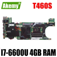 01ay030 01ay031 00jt955 for lenovo thinkpad t460s i7 6600u laptop motherboard nm a421 sr2f1 with 4gb ram ddr4 notebook mainboard