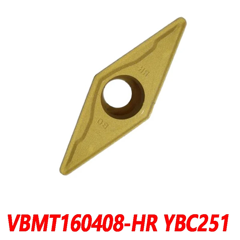 

100% Original VBMT VBMT160408-HR YBC251 10pcs Carbide insert 160408 CNC turning blades Special for processing steel parts HR