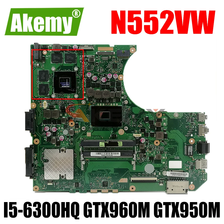 

AKEMY N552VW Laptop Motherboard For ASUS VivoBook Pro N552VW N552VX Original Mainboard HM170 I5-6300HQ GTX960M GTX950M