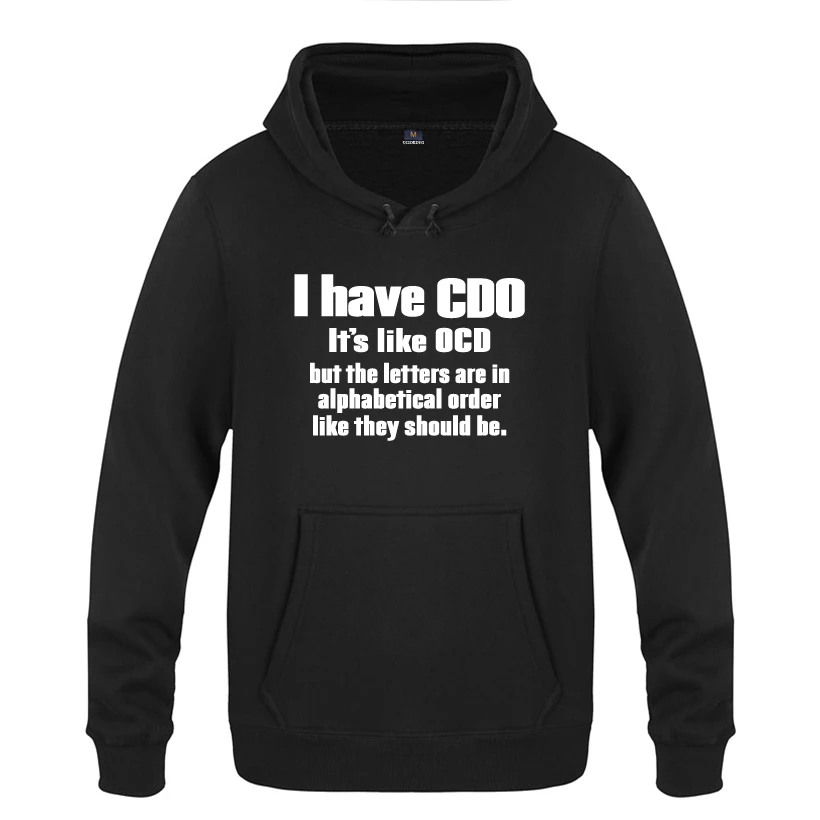 I Do It's Like OCD Необычные толстовки для мужчин 2020 Мужской Пуловер Флисовые