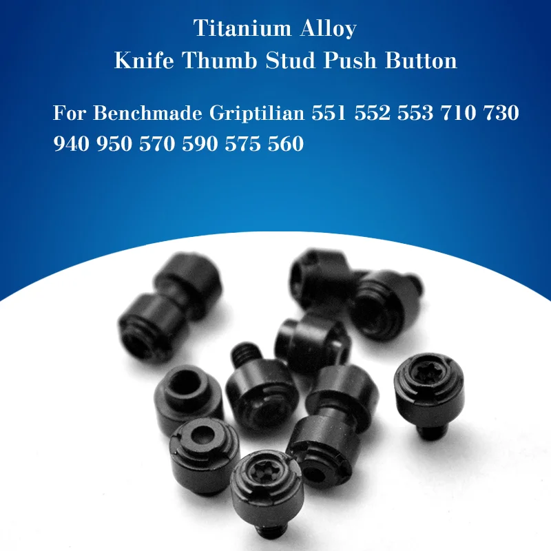 

1Set Titanium Alloy Knife Thumb Stud Push Knife Button Rivet Screws Nail For Benchmade Griptilian 551 552 553 710 730 940 Repair