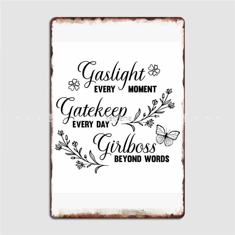 

Плакат Gaslight Gatekeep с мемом для подруги, металлический плакат для кинотеатра, гостиной, забавное украшение для гаража, жестяной плакат