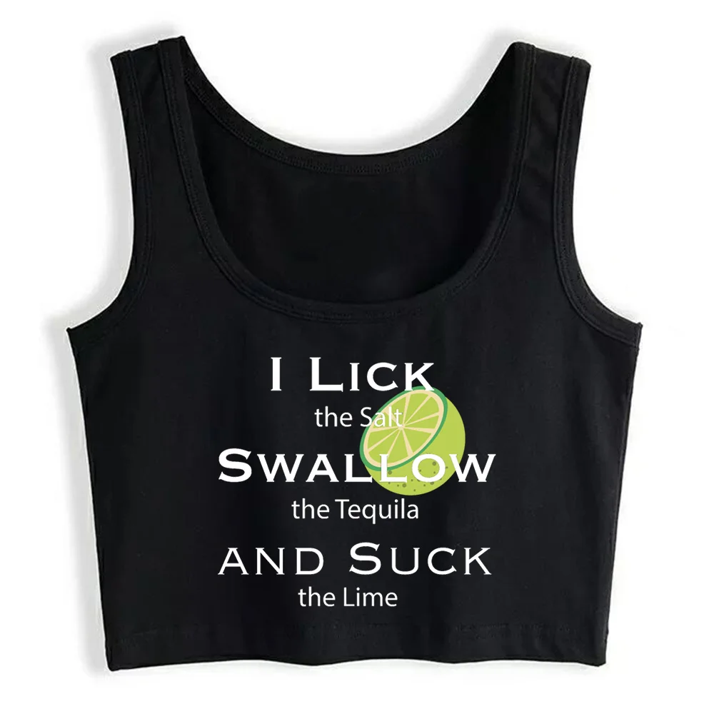 

Crop Top Women I Lick Salt Swallow Tequila Suck The Lime Tee Emo Grunge Y2k Aesthetic Tank Top Female Clothes