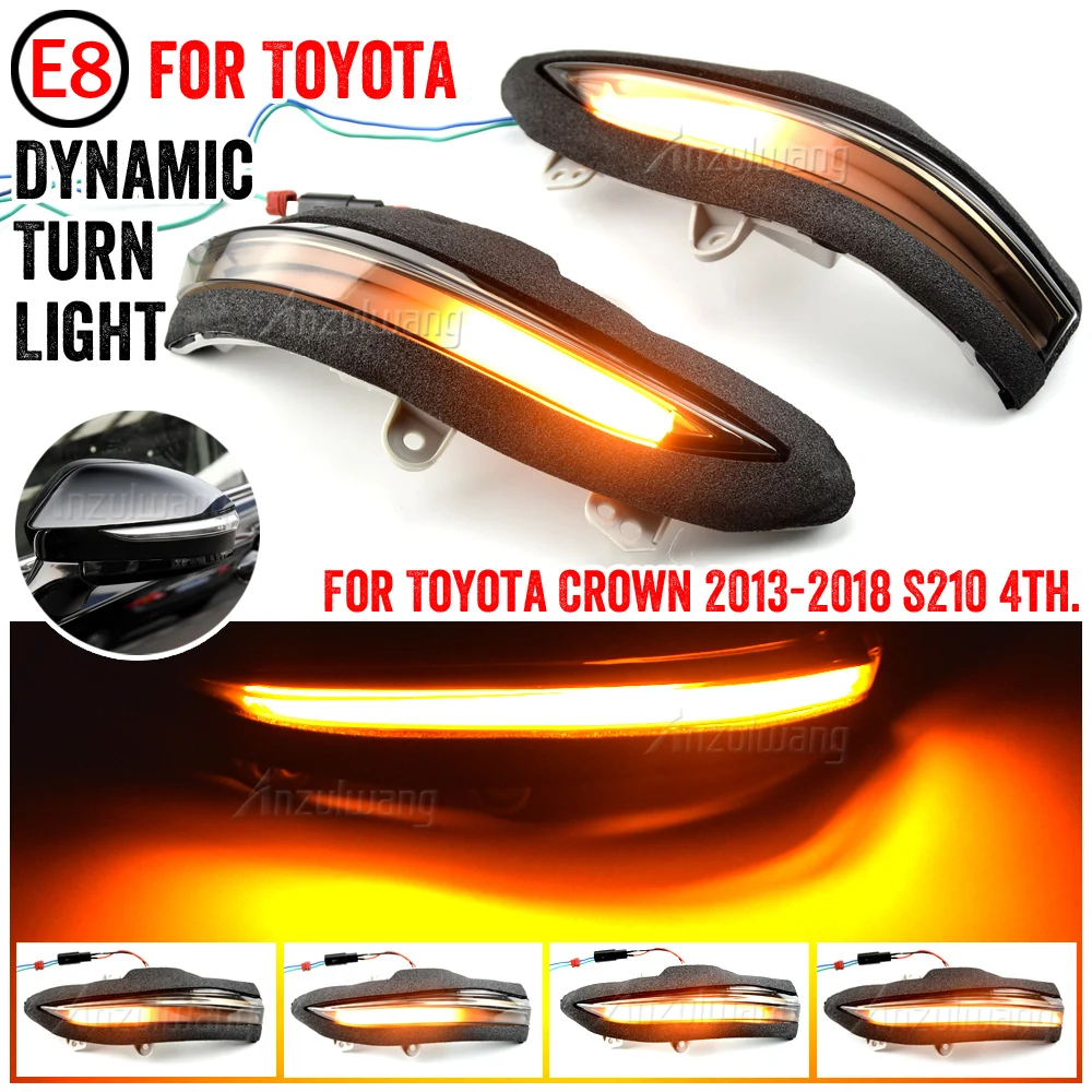 

For Toyota Crown 2013-2018 S210 4th. Car LED Dynamic Turn Signal Light Side Rear View Mirror Sequential Indicator Blinker Lamp