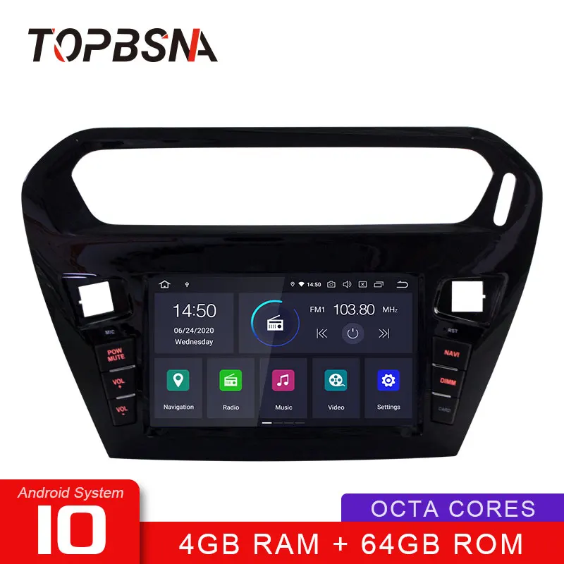 Автомобильный DVD плеер TOPBSNA Android 10 для Citroen Elysee Peugeot 301 2014 2016 мультимедийный GPS