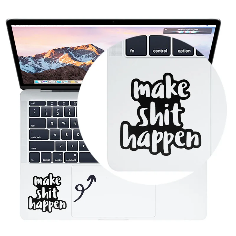 

Make Shit Happen Humor Quote Trackpad Decal Laptop Sticker for MacBook Pro Air Retina 11 12 13 15 inch Mac Book HP Touchpad Skin