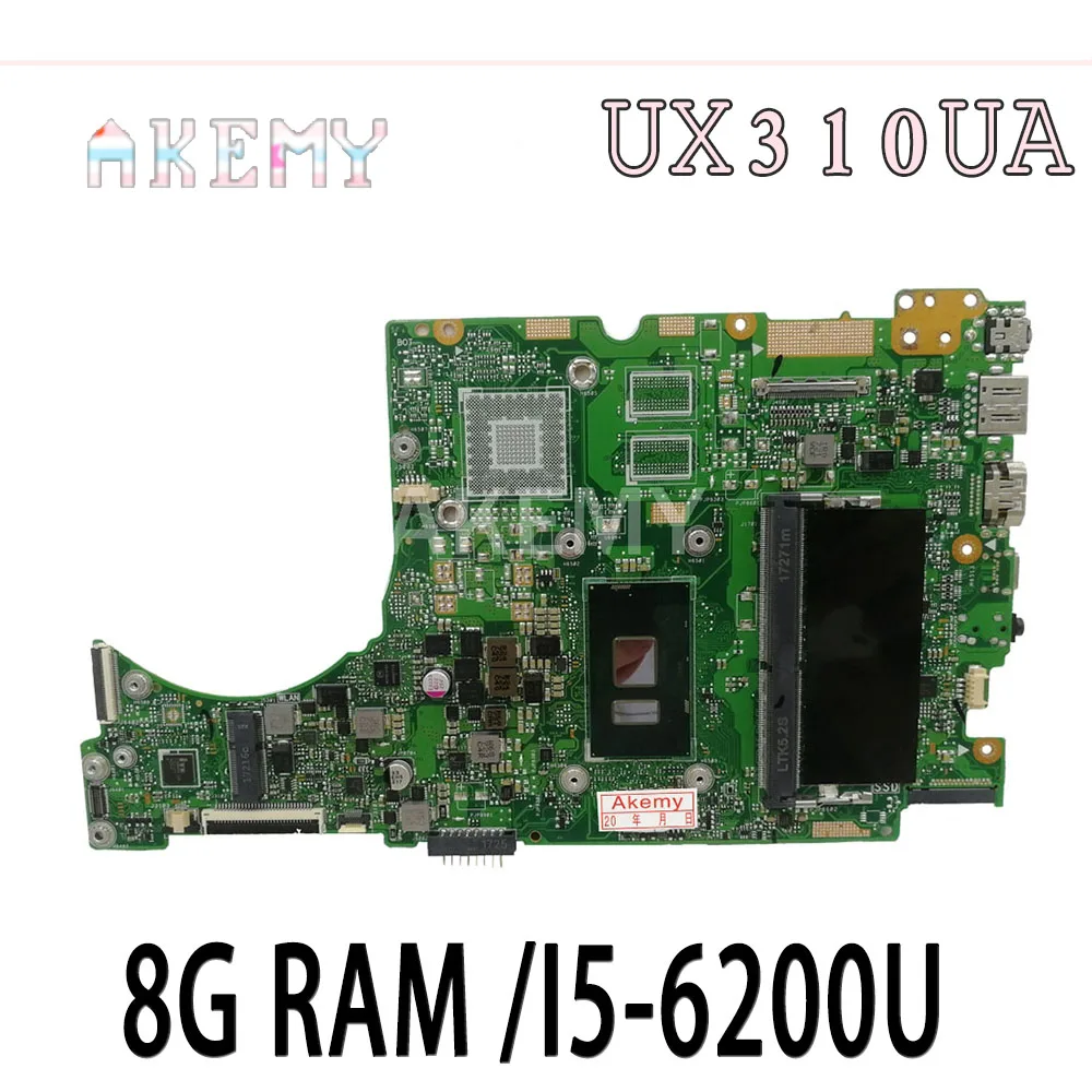 

Akemy laptop Motherboard For Asus UX310UQK UX310UA UX310UAK UX310UQ UX310UV UX310U RX310U Mainboard 8G RAM /I5-6200U
