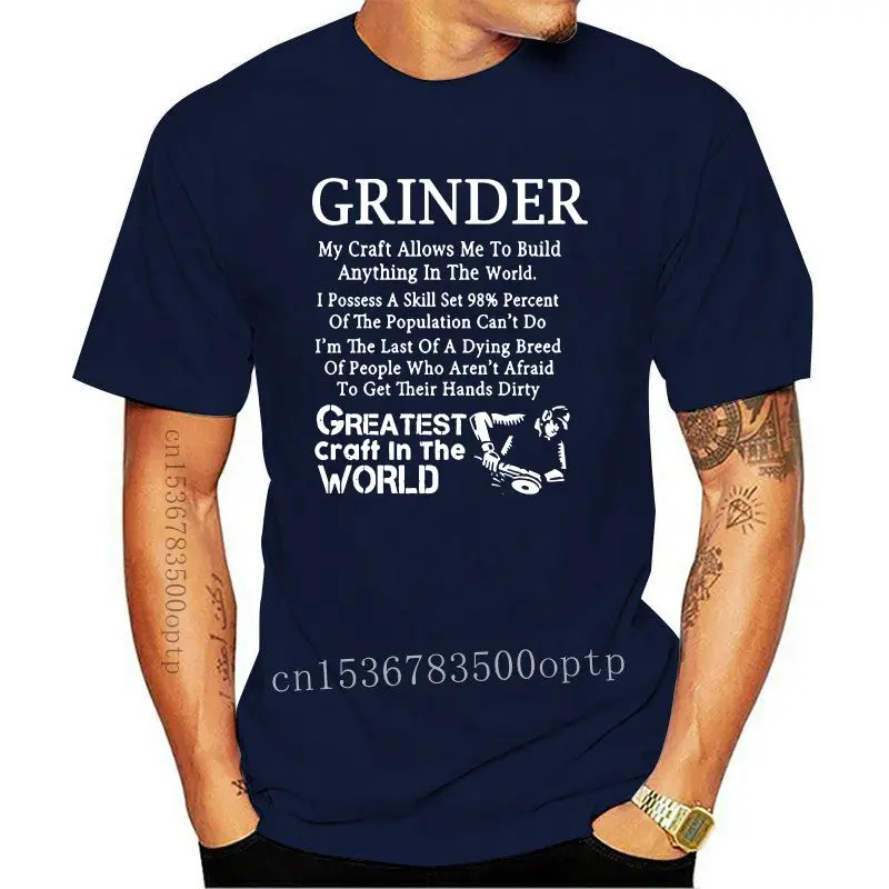 

Grinder My Craft Allows Me To Build Anything Tshirt Round Neck Kawaii Humorous Men's T-Shirt 2018 Male 100% Cotton Hiphop Top