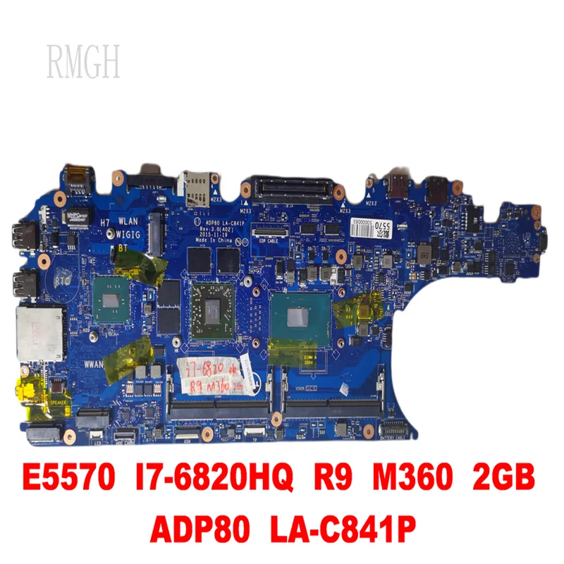 

LA-C841P for DELL E5570 Laptop motherboard E5570 I7-6820HQ R9 M360 2GB ADP8 tested good free shipping