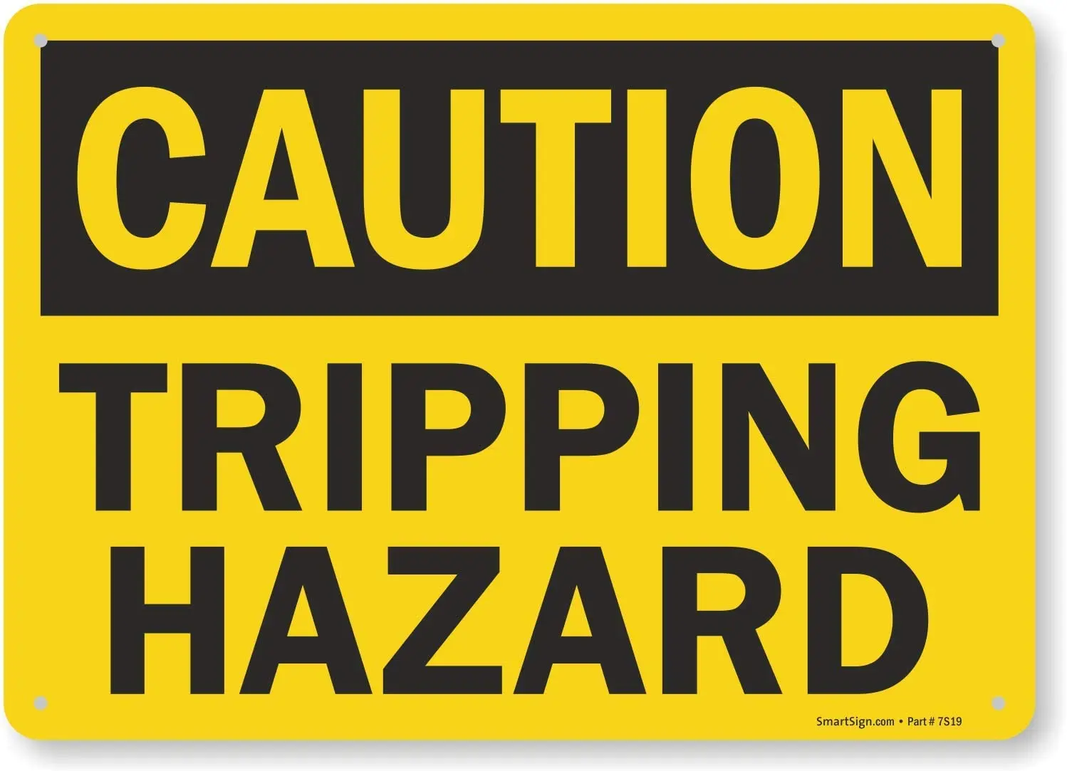 

SmartSign "Caution Tripping Hazard Sign |8" x 12" Plastic